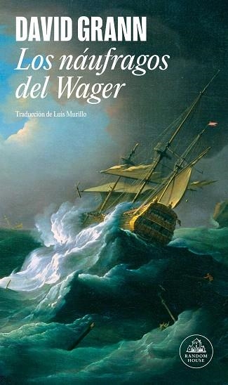 NÁUFRAGOS DEL WAGER, LOS | 9788439744573 | GRANN, DAVID | Llibreria Drac - Llibreria d'Olot | Comprar llibres en català i castellà online