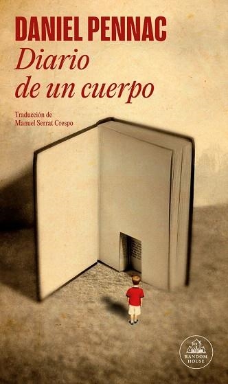 DIARIO DE UN CUERPO | 9788439745464 | PENNAC, DANIEL | Llibreria Drac - Llibreria d'Olot | Comprar llibres en català i castellà online