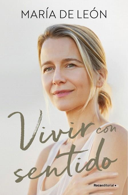 VIVIR CON SENTIDO | 9788410274822 | DE LEÓN, MARÍA | Llibreria Drac - Llibreria d'Olot | Comprar llibres en català i castellà online