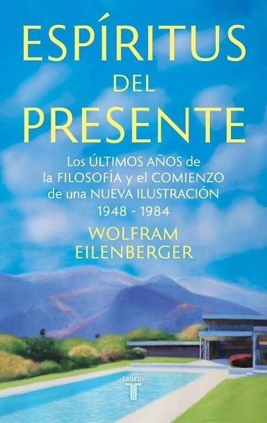 ESPÍRITUS DEL PRESENTE | 9788430627233 | EILENBERGER, WOLFRAM | Llibreria Drac - Llibreria d'Olot | Comprar llibres en català i castellà online