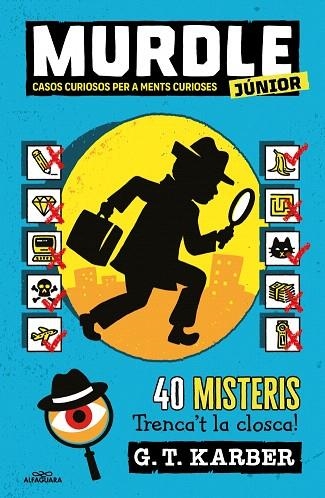 MURDLE JUNIOR. CASOS CURIOSOS PER A MENTS CURIOSES (1) (MURDLE JUNIOR 1) | 9788419688729 | KARBER, G.T. | Llibreria Drac - Llibreria d'Olot | Comprar llibres en català i castellà online