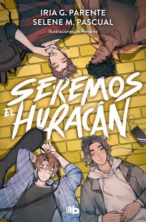 SEREMOS EL HURACÁN | 9788410381322 | PASCUAL, SELENE M.; PARENTE, IRIA G. | Llibreria Drac - Llibreria d'Olot | Comprar llibres en català i castellà online