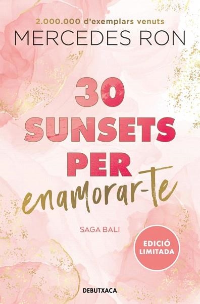 30 SUNSETS PER ENAMORARTE (EDICIÓ EN CATALÀ) (BALI 1) | 9788419394569 | RON, MERCEDES | Llibreria Drac - Llibreria d'Olot | Comprar llibres en català i castellà online