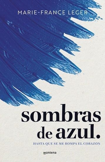 SOMBRAS DE AZUL. | 9788410298422 | LEGER, MARIE-FRANCE | Llibreria Drac - Llibreria d'Olot | Comprar llibres en català i castellà online