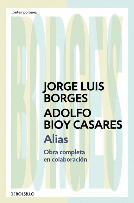 ALIAS | 9788466378109 | BIOY CASARES, ADOLFO; BORGES, JORGE LUIS | Llibreria Drac - Llibreria d'Olot | Comprar llibres en català i castellà online