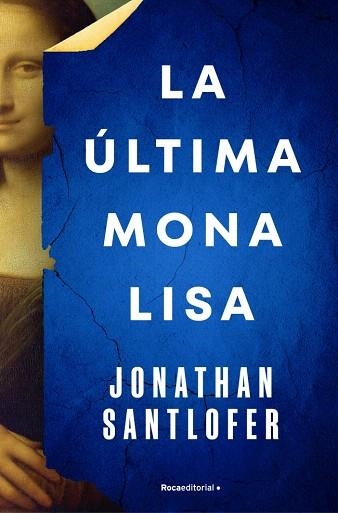 ÚLTIMA MONA LISA, LA | 9788419743695 | SANTLOFER, JONATHAN | Llibreria Drac - Llibreria d'Olot | Comprar llibres en català i castellà online