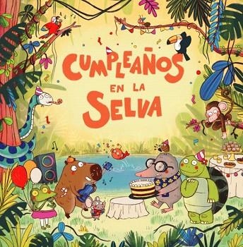 CUMPLEAÑOS EN LA SELVA | 9788419511805 | BENEGAS, MAR | Llibreria Drac - Llibreria d'Olot | Comprar llibres en català i castellà online