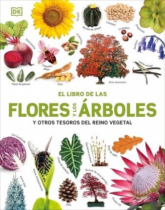 LIBRO DE LAS FLORES Y LOS ÁRBOLES, EL | 9780241736807 | DK | Llibreria Drac - Llibreria d'Olot | Comprar llibres en català i castellà online