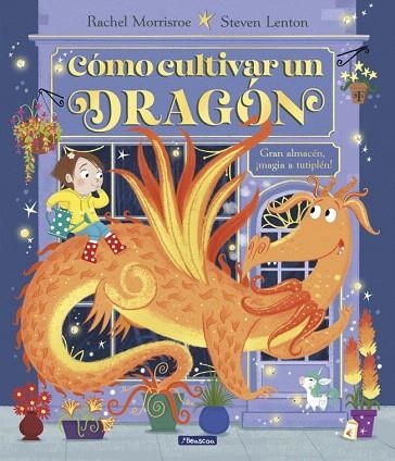 CÓMO CULTIVAR UN DRAGÓN | 9788448868321 | MORRISROE, RACHEL | Llibreria Drac - Llibreria d'Olot | Comprar llibres en català i castellà online