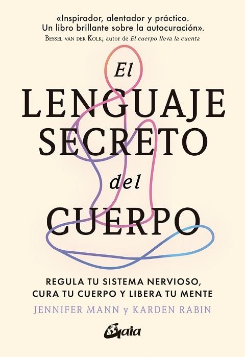 LENGUAJE SECRETO DEL CUERPO, EL | 9788411081719 | MANN, JENNIFER/RABIN, KARDEN | Llibreria Drac - Llibreria d'Olot | Comprar llibres en català i castellà online