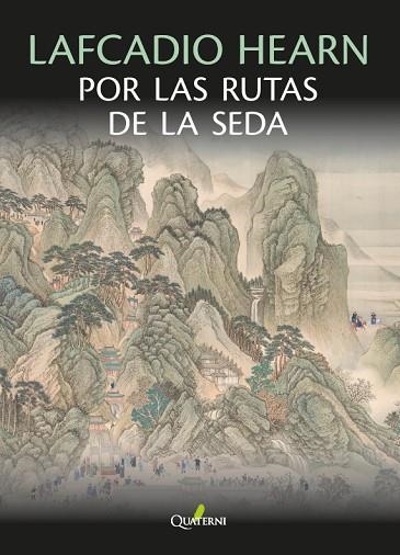 LAFCADIO HEARN POR LAS RUTAS DE LA SEDA | 9788412821680 | YAKUMO, KOIZUMI | Llibreria Drac - Llibreria d'Olot | Comprar llibres en català i castellà online