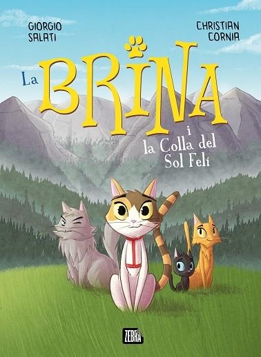 BRINA I LA COLLA DEL SOL FELÍ, LA | 9788410302303 | SALATI, GIORGIO | Llibreria Drac - Llibreria d'Olot | Comprar llibres en català i castellà online