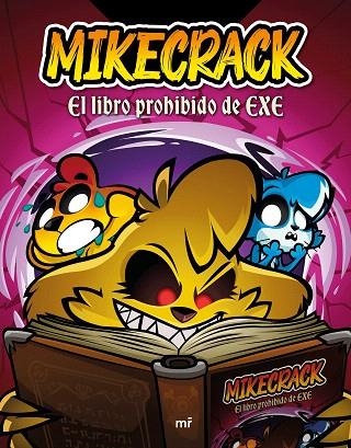 LIBRO PROHIBIDO DE EXE, EL | 9788427053342 | MIKECRACK | Llibreria Drac - Llibreria d'Olot | Comprar llibres en català i castellà online