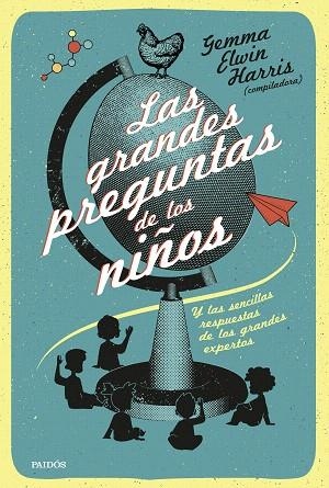 GRANDES PREGUNTAS DE LOS NIÑOS, LAS | 9788449343315 | ELWIN HARRIS, GEMMA (COMPILADORA) | Llibreria Drac - Llibreria d'Olot | Comprar llibres en català i castellà online