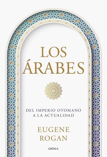 ÁRABES, LOS | 9788491997214 | ROGAN, EUGENE | Llibreria Drac - Llibreria d'Olot | Comprar llibres en català i castellà online