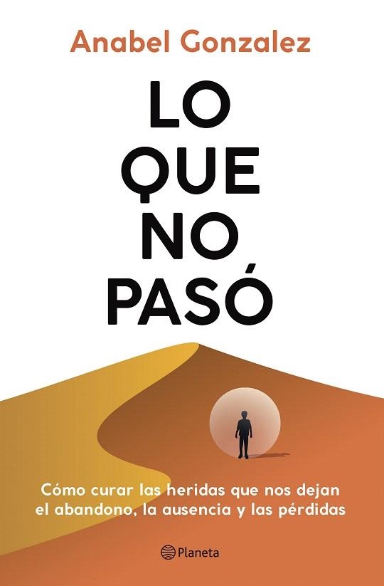 LO QUE NO PASÓ | 9788408298014 | GONZALEZ, ANABEL | Llibreria Drac - Librería de Olot | Comprar libros en catalán y castellano online