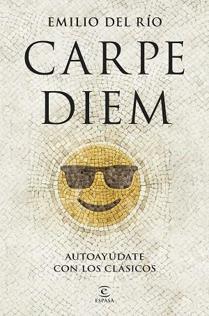 CARPE DIEM | 9788467076035 | DEL RÍO, EMILIO | Llibreria Drac - Llibreria d'Olot | Comprar llibres en català i castellà online