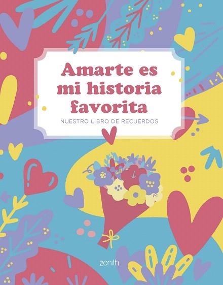 AMARTE ES MI HISTORIA FAVORITA | 9788408297253 | AA.DD. | Llibreria Drac - Llibreria d'Olot | Comprar llibres en català i castellà online