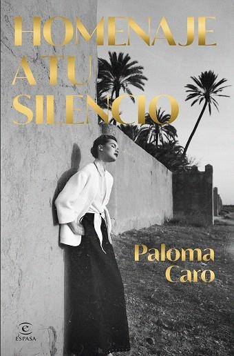 HOMENAJE A TU SILENCIO | 9788467075625 | CARO, PALOMA | Llibreria Drac - Llibreria d'Olot | Comprar llibres en català i castellà online