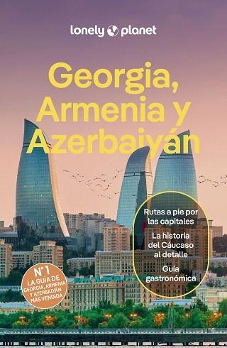 GEORGIA, ARMENIA Y AZERBAIYÁN 2025 (LONELY PLANET) | 9788408289968 | MASTERS, TOM; BALSAM, JOEL; KOWALSKI, JAN | Llibreria Drac - Llibreria d'Olot | Comprar llibres en català i castellà online