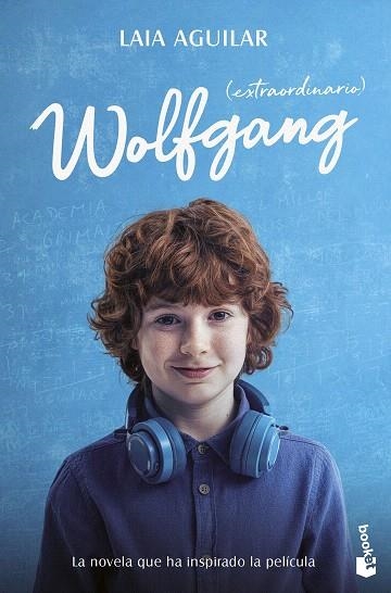 WOLFGANG (EXTRAORDINARIO) ED. PELÍCULA | 9788408298960 | AGUILAR, LAIA | Llibreria Drac - Llibreria d'Olot | Comprar llibres en català i castellà online