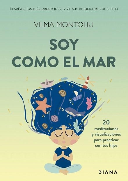 SOY COMO EL MAR | 9788411191876 | MONTOLIU ESTEBAN, VILMA | Llibreria Drac - Llibreria d'Olot | Comprar llibres en català i castellà online