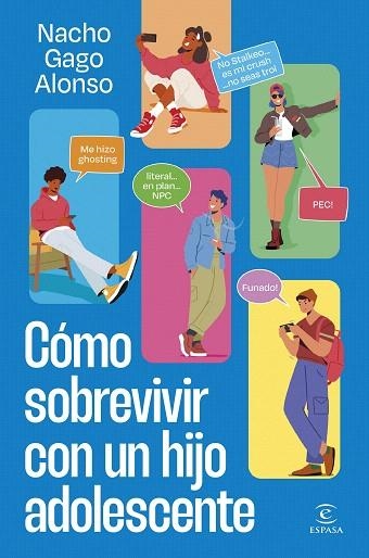 CÓMO SOBREVIVIR CON UN HIJO ADOLESCENTE | 9788467075915 | GAGO, NACHO | Llibreria Drac - Llibreria d'Olot | Comprar llibres en català i castellà online