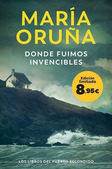 DONDE FUIMOS INVENCIBLES (LOS LIBROS DEL PUERTO ESCONDIDO) | 9788423366934 | ORUÑA, MARÍA | Llibreria Drac - Llibreria d'Olot | Comprar llibres en català i castellà online