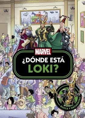 LOKI. ¿DÓNDE ESTÁ LOKI? | 9788410362024 | MARVEL | Llibreria Drac - Llibreria d'Olot | Comprar llibres en català i castellà online