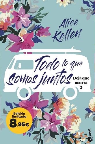 TODO LO QUE SOMOS JUNTOS (DEJA QUE OCURRA, 2) | 9788408298632 | KELLEN, ALICE | Llibreria Drac - Librería de Olot | Comprar libros en catalán y castellano online