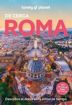 ROMA DE CERCA 2025 (LONELY PLANET) | 9788408291770 | GARWOOD, DUNCAN; DIGAETANO, VIRGINIA | Llibreria Drac - Llibreria d'Olot | Comprar llibres en català i castellà online