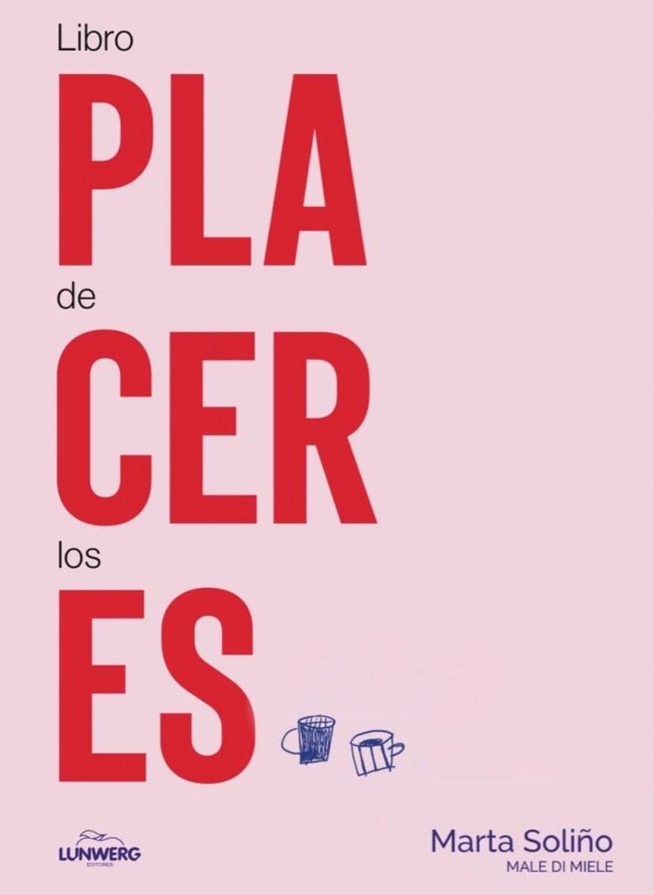 LIBRO DE LOS PLACERES | 9788410378414 | SOLIÑO, MARTA (@MALEDIMIELE) | Llibreria Drac - Llibreria d'Olot | Comprar llibres en català i castellà online