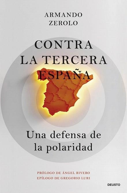 CONTRA LA TERCERA ESPAÑA | 9788423438396 | ZEROLO DURÁN, ARMANDO | Llibreria Drac - Llibreria d'Olot | Comprar llibres en català i castellà online