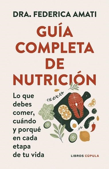 GUÍA COMPLETA DE NUTRICIÓN | 9788448042257 | AMATI, DRA. FEDERICA | Llibreria Drac - Llibreria d'Olot | Comprar llibres en català i castellà online