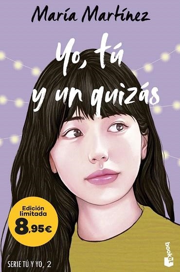 YO, TÚ Y UN QUIZÁS (SERIE TÚ Y YO, 2) | 9788408298502 | MARTÍNEZ, MARÍA | Llibreria Drac - Llibreria d'Olot | Comprar llibres en català i castellà online