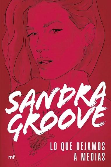 LO QUE DEJAMOS A MEDIAS | 9788427053403 | GROOVE, SANDRA | Llibreria Drac - Llibreria d'Olot | Comprar llibres en català i castellà online