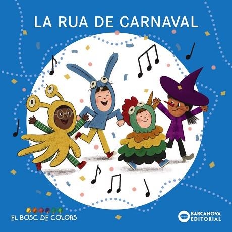 RUA DE CARNAVAL, LA | 9788448964412 | BALDÓ, ESTEL;GIL, ROSA;SOLIVA, MARIA | Llibreria Drac - Llibreria d'Olot | Comprar llibres en català i castellà online