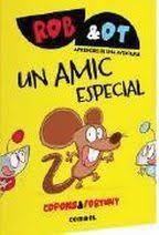 AMIC ESPECIAL, UN (ROB&OT 2) | 9788411582018 | COPONS, JAUME; FORTUNY, LILIANA | Llibreria Drac - Llibreria d'Olot | Comprar llibres en català i castellà online