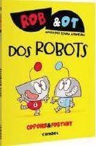 DOS ROBOTS (ROB & OT 1) | 9788411581998 | COPONS, JAUME; FORTUNY, LILIANA | Llibreria Drac - Llibreria d'Olot | Comprar llibres en català i castellà online