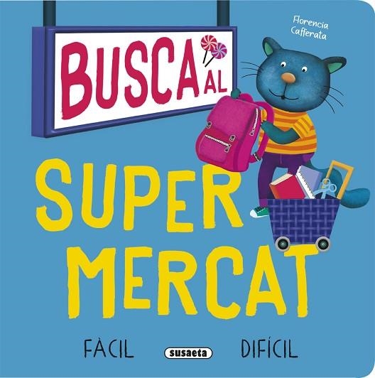 BUSCA AL SUPERMERCAT | 9788411969239 | CAFFERATA, FLORENCIA | Llibreria Drac - Llibreria d'Olot | Comprar llibres en català i castellà online