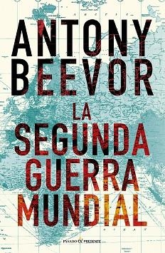 SEGUNDA GUERRA MUNDIAL, LA | 9788412899542 | BEEVOR, ANTONY | Llibreria Drac - Llibreria d'Olot | Comprar llibres en català i castellà online