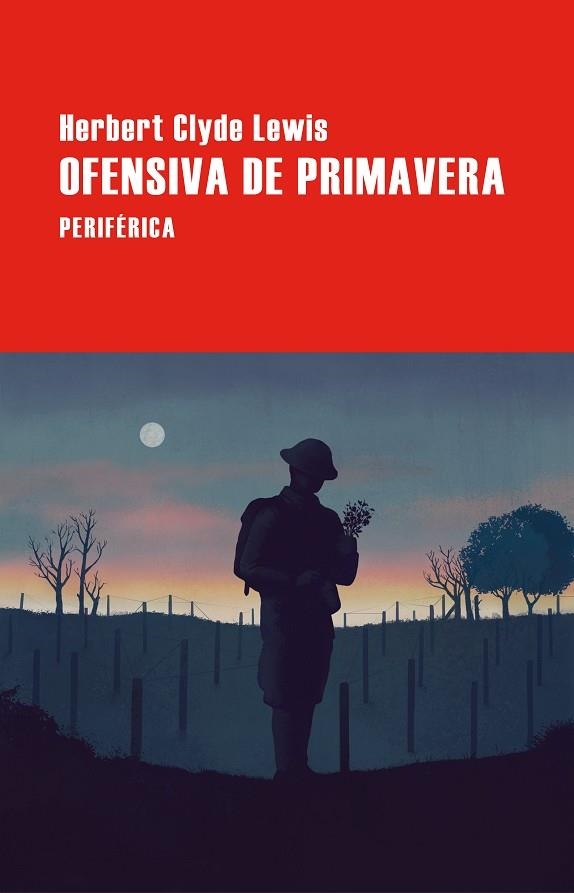 OFENSIVA DE PRIMAVERA | 9788410171374 | LEWIS, HERBERT CLYDE | Llibreria Drac - Llibreria d'Olot | Comprar llibres en català i castellà online