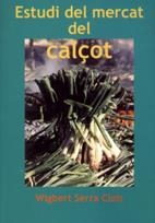 ESTUDI DEL MERCAT DEL CALÇOT | 9788489890978 | SERRA CLOLS, WIGBERT | Llibreria Drac - Llibreria d'Olot | Comprar llibres en català i castellà online