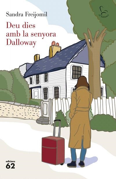 DEU DIES AMB LA SENYORA DALLOWAY | 9788429782363 | FREIJOMIL, SANDRA | Llibreria Drac - Llibreria d'Olot | Comprar llibres en català i castellà online