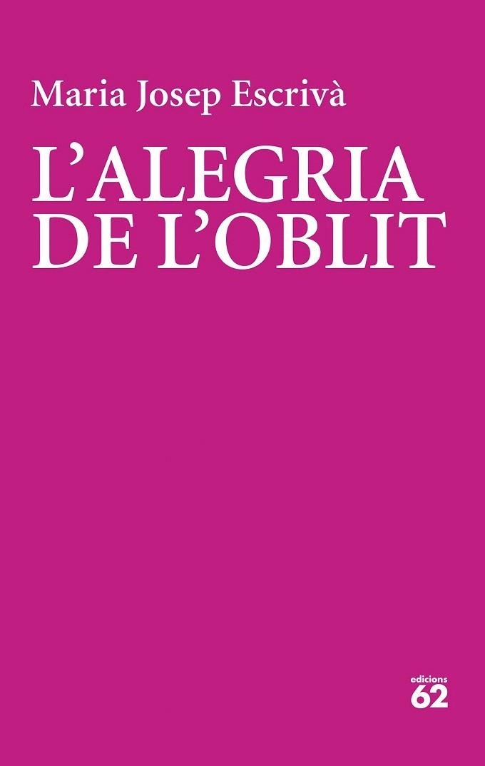 ALEGRIA DE L'OBLIT, L' | 9788429782356 | ESCRIVÀ VIDAL, MARIA JOSEP | Llibreria Drac - Llibreria d'Olot | Comprar llibres en català i castellà online