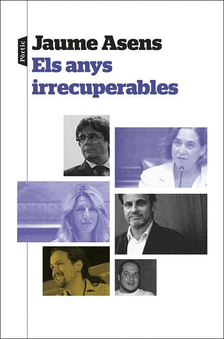 ANYS IRRECUPERABLES, ELS | 9788498095944 | ASENS, JAUME | Llibreria Drac - Llibreria d'Olot | Comprar llibres en català i castellà online