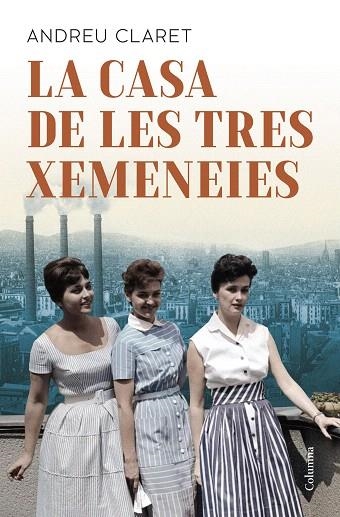 CASA DE LES TRES XEMENEIES, LA | 9788466433037 | CLARET, ANDREU | Llibreria Drac - Llibreria d'Olot | Comprar llibres en català i castellà online