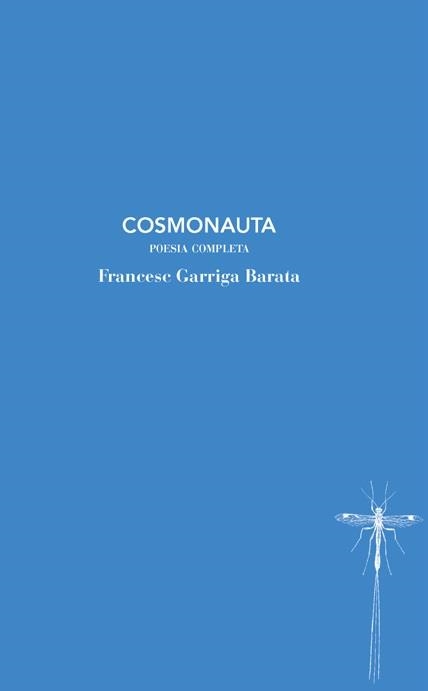 COSMONAUTA | 9788412969443 | GARRIGA, FRANCESC | Llibreria Drac - Llibreria d'Olot | Comprar llibres en català i castellà online