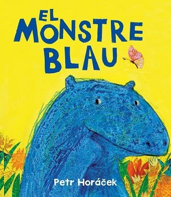 MONSTRE BLAU, EL | 9788426149190 | HORÁCEK, PETR | Llibreria Drac - Llibreria d'Olot | Comprar llibres en català i castellà online