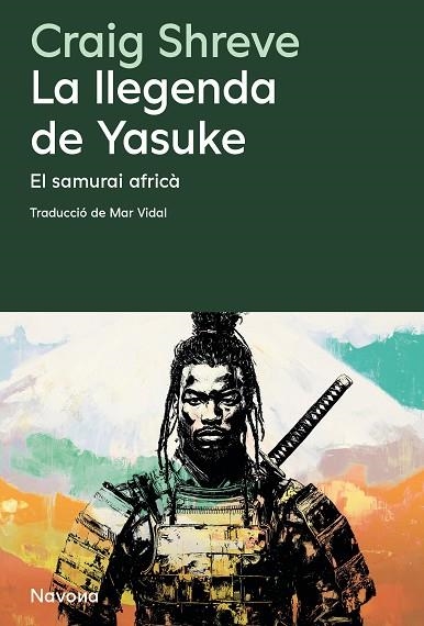 LLEGENDA DE YASUKE, LA | 9788410180215 | SHREVE, CRAIG | Llibreria Drac - Llibreria d'Olot | Comprar llibres en català i castellà online